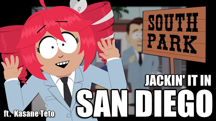 【Kasane Teto】South Park - San Diego【SynthV Cover】