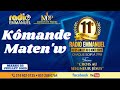 KOMANDE MATEN W RADIO EMMANUEL PIERRE BINSE ROCHE KOMANDE MATEN W RADIO EMMANUEL PIERRE BINSE ROCHE