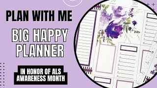 Plan With Me | Big Happy Planner | Charity Donation ALS Therapy Development Institute