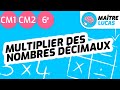 Multiplier des nombres dcimaux cm1  cm2  6me  cycle 3  maths  mathmatiques