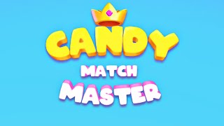 Candy Match Master (Early Access) (Gameplay Android) screenshot 5