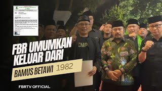 FBR UMUMKAN KELUAR DARI BAMUS BETAWI 1982
