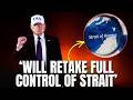 US Warns Of Retaking Control of Strait Of Hormuz As Iran War Escalates