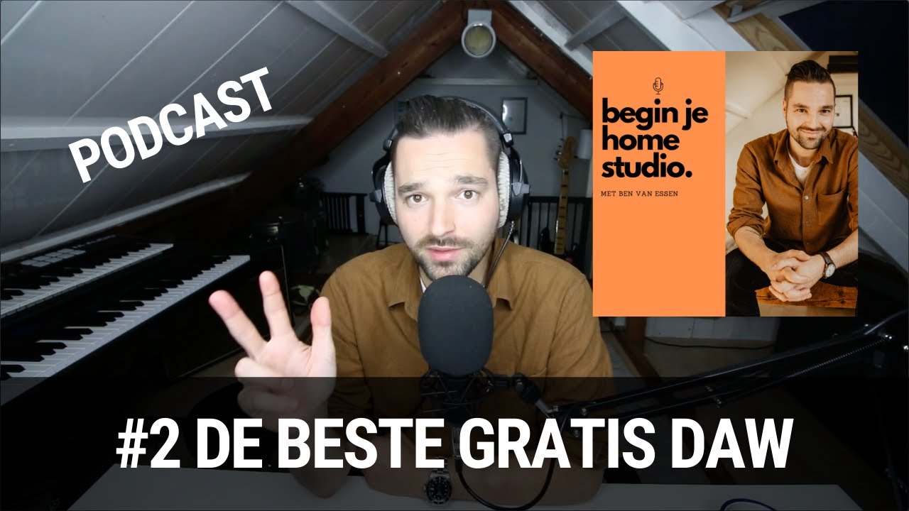 Wat is de beste GRATIS DAW (muziekprogramma) - Begin Je Home Studio Podcast