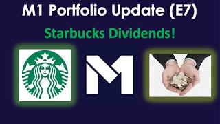 M1 Portfolio Update (E7): Starbucks Dividends!