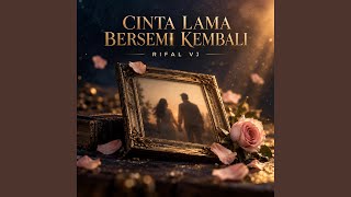 Cinta Lama Bersemi Kembali
