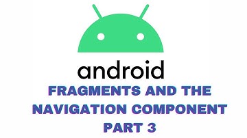 Android Basics in Kotlin | Fragments and the Navigation component | Unit 3: Nav | Pathway 2| Part 3