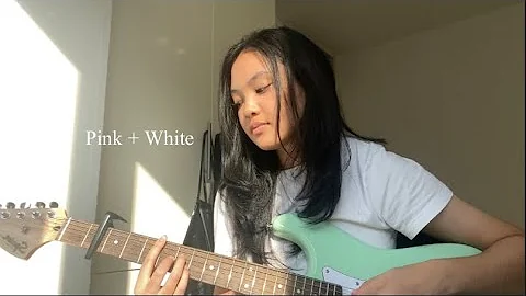 Pink + White - Frank Ocean (Cover)