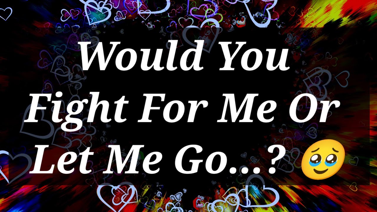DM to DF Love messages for her 💌💕 || would you fight for me or let me ...