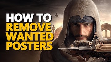 How to Remove Wanted Posters Assassin Creed Mirage