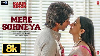 Download Lagu Mere Sohneya 8K Full Song | Kabir Singh | Shahid K, Kiara A, Sandeep V | Sachet-Parampara | Irshad K MP3 Download Lagu Mere Sohneya 8K Full Song | Kabir Singh | Shahid K, Kiara A, Sandeep V | Sachet-Parampara | Irshad K MP3