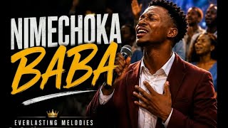 NIMECHOKA BABA 😭 | Swahili Gospel Worship That Will Touch Your Heart
