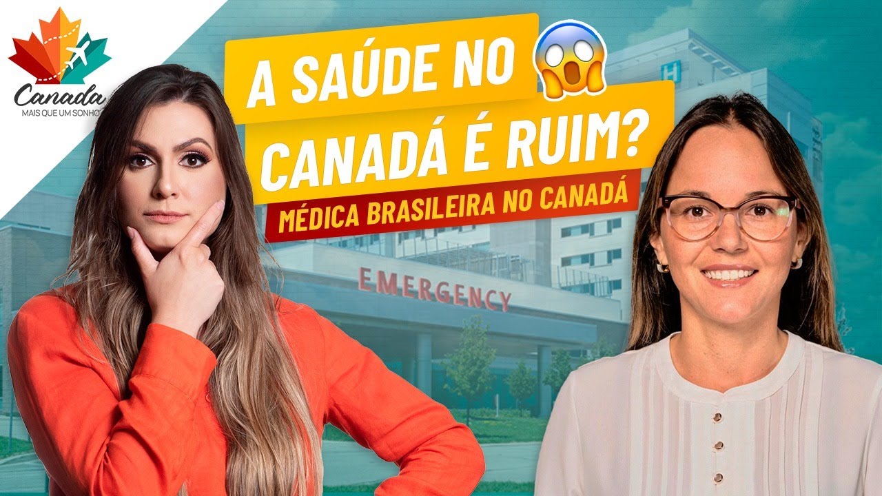 COMO É O SISTEMA DE SAÚDE DO CANADÁ | OPINIÃO DE UMA MÉDICA BRASILEIRA NO CANADÁ | Dra Camila Aquino