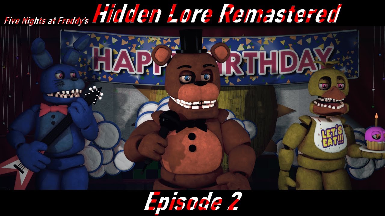 [SFM FNaF] Five Nights at Freddy's: Hidden Lore Remastered Episode 2