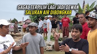 GAGAL TERPILIH LAGI JADI DEWAN | SALURAN AIR DIBONGKAR | KDM TURUN TANGAN