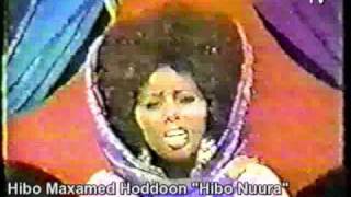 Hibo Maxamed Hoddoon "Hibo Nuura" - Xalay, Saqda Dhexe...