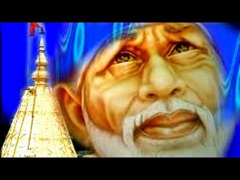 Sai Sacha Tera Naam   Sai Baba Hindi Devotional Song