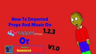 How To Imported Props And Music or Sound Effects On Wrapper Offline 1.2.3