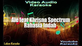 Khrisna Spectrum feat Ale-Rahasia Indah KARAOKE