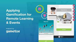 [WEBINAR] Applying Gamification for Remote Learning & Events | Powered by Gametize | 23 Sep 2020 screenshot 5