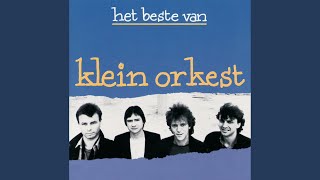 Video thumbnail of "Klein Orkest - Laat Mij Maar Alleen"