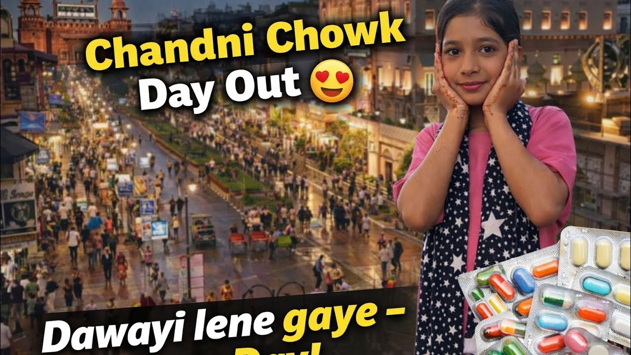 Chandni chowk Delhi 🥰 Day out 😊 roze me halat kharab 🥺 dawayi lene Jana pada 💊🧑‍⚕️