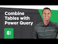 How to Combine Excel Tables or Worksheets with Power Query