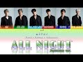 ASTRO [아스트로] – All Night (Japanese Version) [Kanji | Romaji | Indonesia]