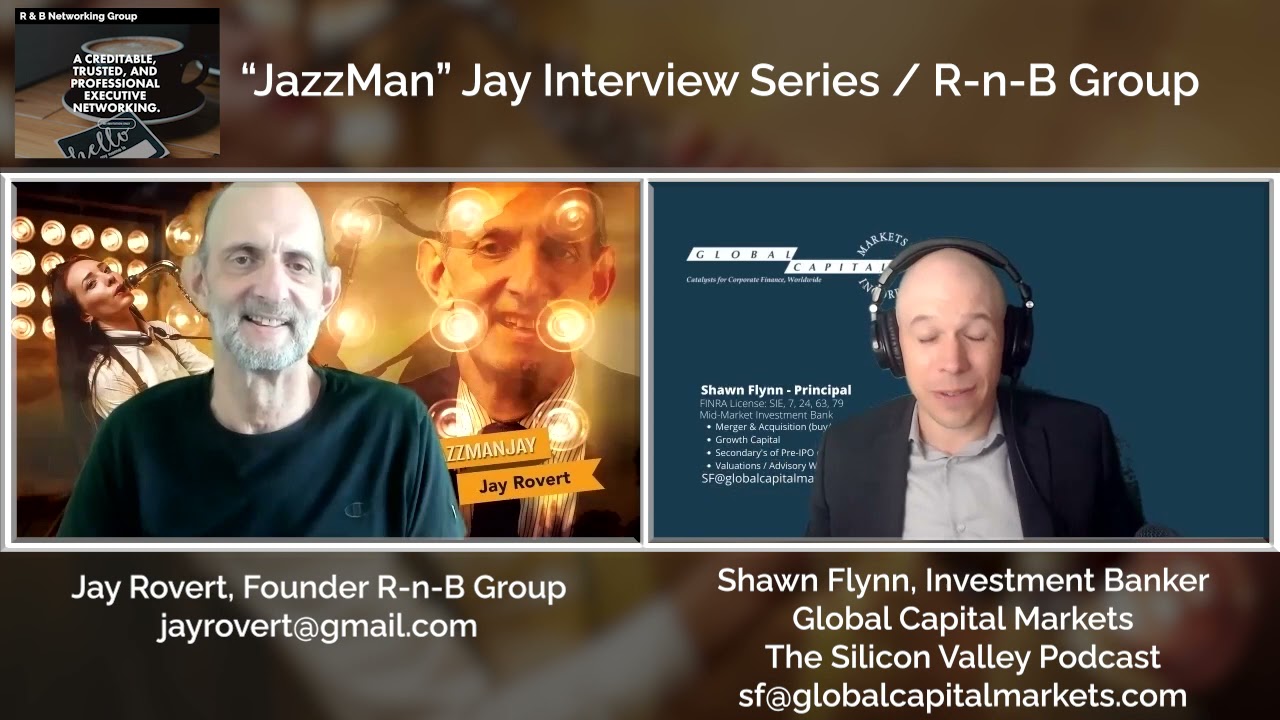 Jay Rovert, Director of the R&B Group 7/30/2021 Interview of Shawn Flynn, Investment Banker