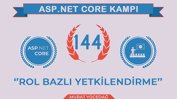 #144 Asp.Net Core 5.0 Proje Kampı Rol Bazlı Yetkilendirme