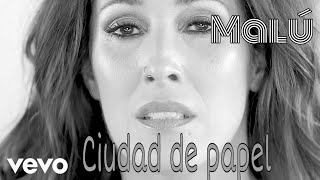 CIUDAD DE PAPEL Malú - letra/lyrics -