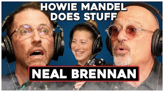 Neal Brennan | Howie Mandel Does Stuff #178