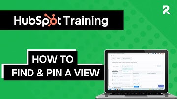 Find & Pin a View in HubSpot