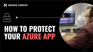 How to Protect Your Azure App with a Web Application Firewall