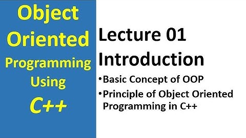 Introduction to Object Oriented Programming using c++ (Urdu/Hindi)| OOP Tutorial  Lecute 01