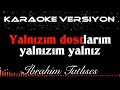 YALNIZIM (İbrahim Tatlıses) - KARAOKE (Arabesk & Damar)