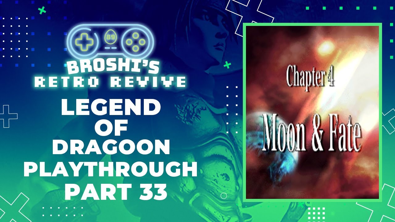 Disc 4 Moon & Fate  - The Legend of Dragoon Playthrough Part 33