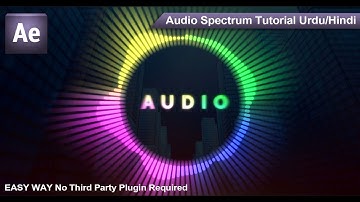 After Effects Audio Spectrum Tutorial Urdu/Hindi - No Third Party Plugin Required
