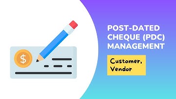 Post-Dated Cheque (PDC) Management - Customer, Vendor Odoo
