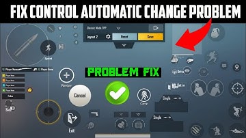 How to fix bgmi control automatic change problem | pubg control change problem | fix control problem