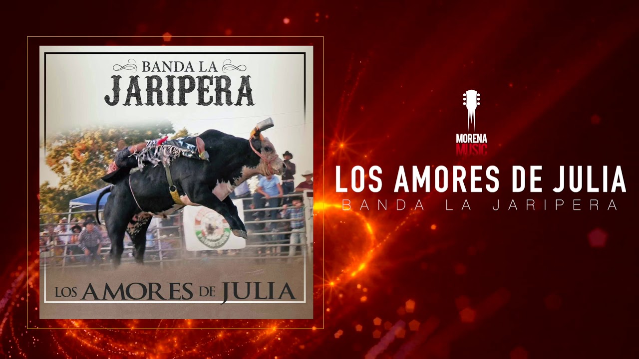 Los Amores de Julia Banda La Jaripera [ Audio Oficial ] Musicanal