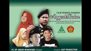 ANGGREK BULAN - Kisah Hidup Seorang Banser NU