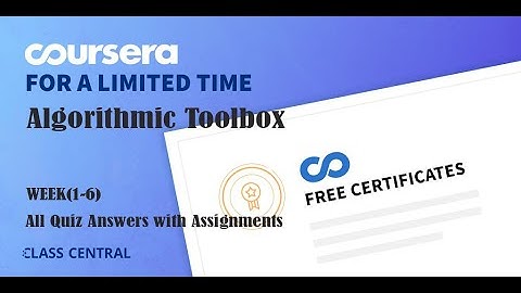 Algorithmic Toolbox, week (1-4) All Quiz Answers with Assignments.