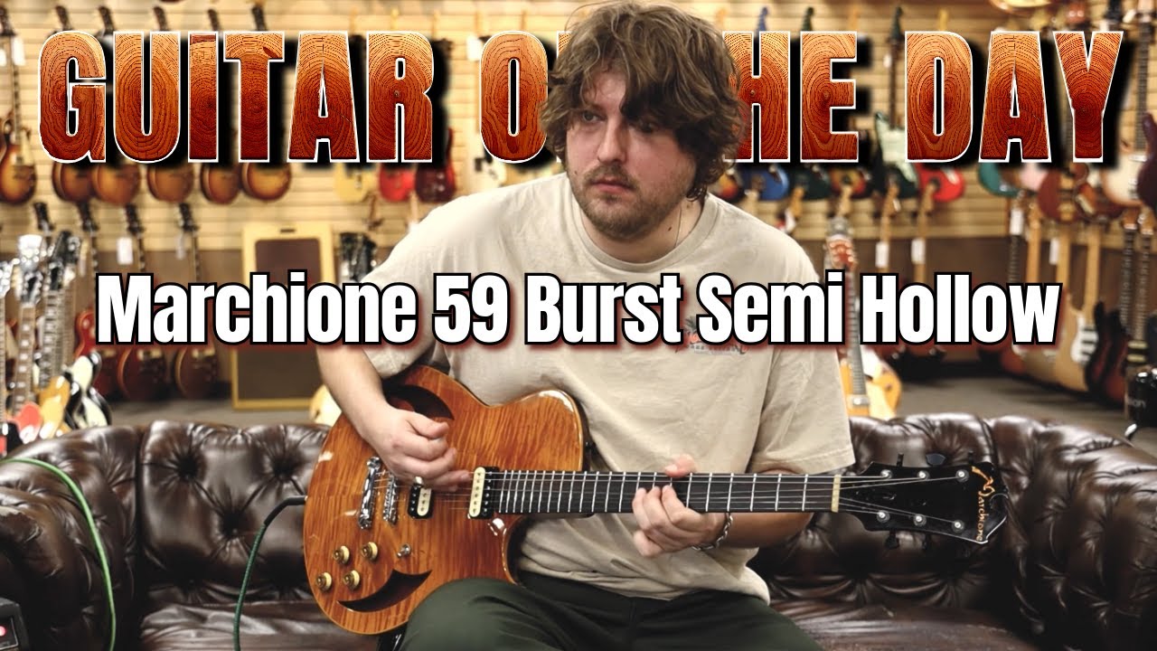 Marchione 59 Burst Semi Hollow | Guitar of the Day