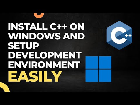 C++ Installation and Development Environment Setup on Windows | The Easiest Way (2022)