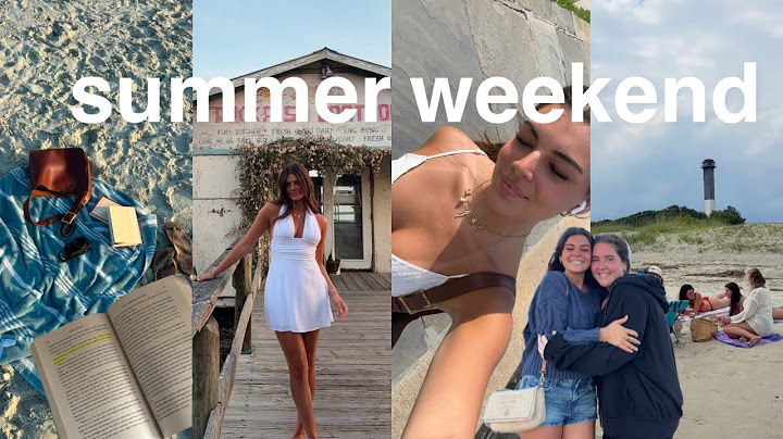 summer weekend in my life!