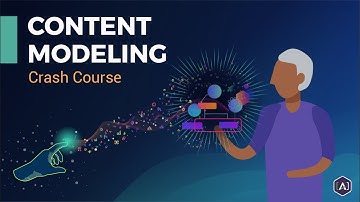 Content Modeling Crash Course