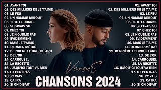 Chanson Francaise 2024 Nouveauté ⚡ Slimane, Vitaa, Kendji Girac, Vianney, Claudio Capéo, Louane