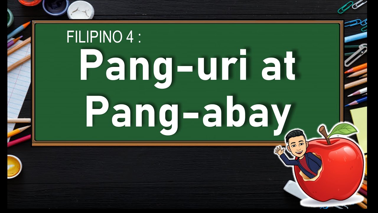 Pang-uri at Pang-abay (Pagkakahawig at pagkakaiba) - YouTube