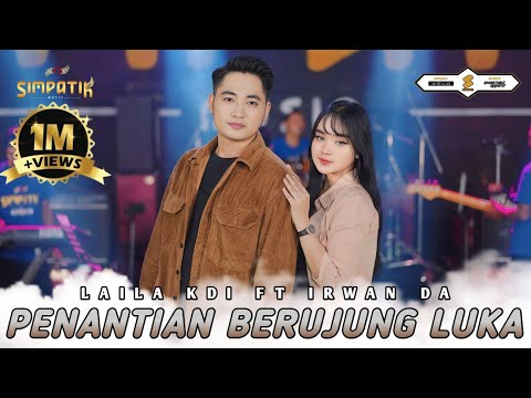 LAILA AYU KDI ft IRWAN D'ACADEMY - PENANTIAN BERUJUNG LUKA - SIMPATIK MUSIC